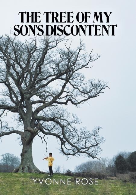 The Tree of My Sons Discontent