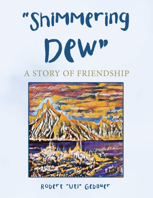 Shimmering Dew: A Story of Friendship