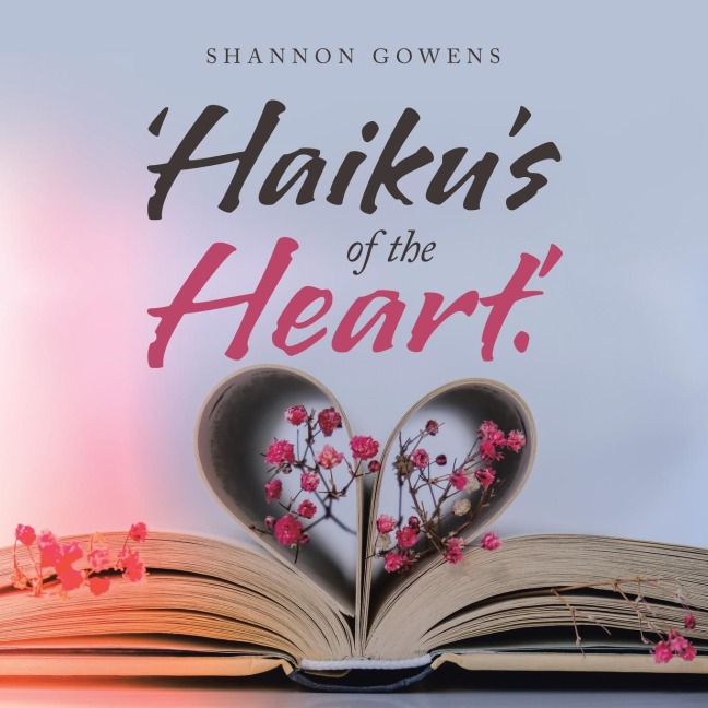 Haikus of the Heart.