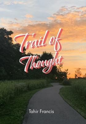 Trail of Thought: Deep Poems to Ponder On