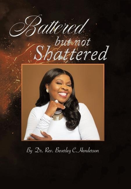 Battered but Not Shattered