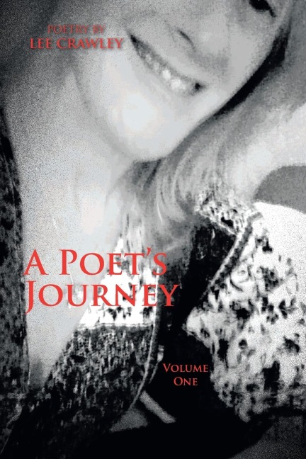 A Poets Journey: Volume One