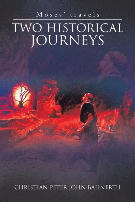 Two Historical Journeys: Moses Travels