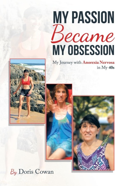 My Passion Became My Obsession: My Journey with Anorexia Nervosa in My 40S