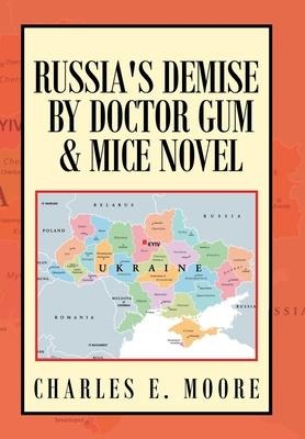 Russias Demise by Doctor Gum & Mice Novel