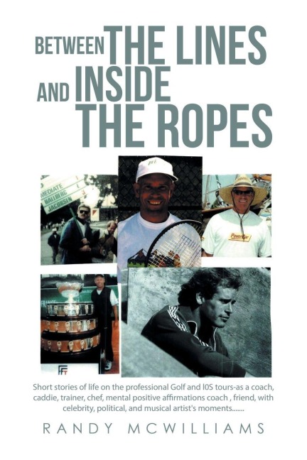 BETWEEN THE LINES and INSIDE THE ROPES