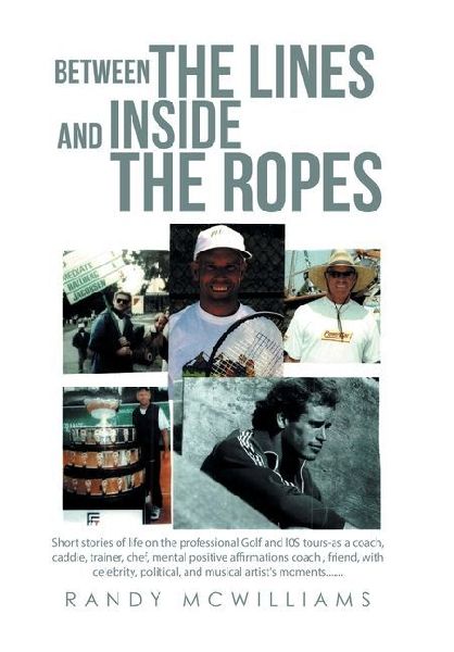BETWEEN THE LINES and INSIDE THE ROPES