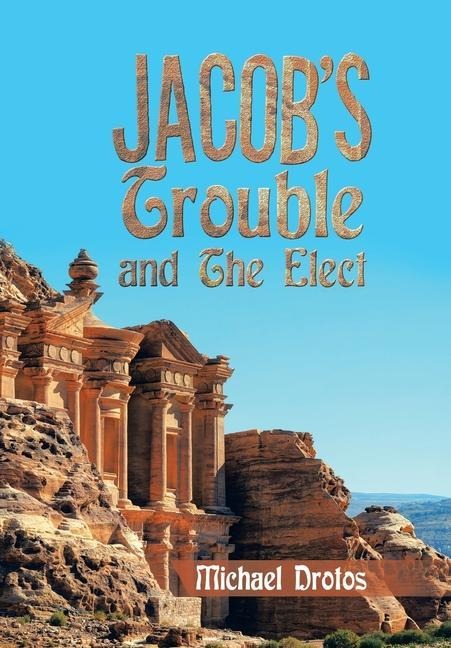 Jacobs Trouble and the Elect