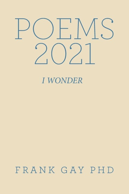 Poems 2021: I Wonder