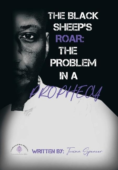 The Black Sheeps Roar: the Problem in a Prophecy
