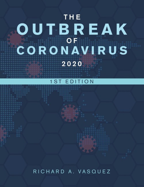 The Outbreak  of Coronavirus  2020: 1St Edition