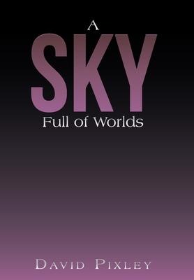 A Sky Full of Worlds