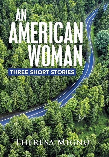 An American Woman: Three Short Stories