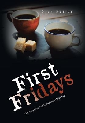First Fridays: Conversations About Spirituality in Later Life