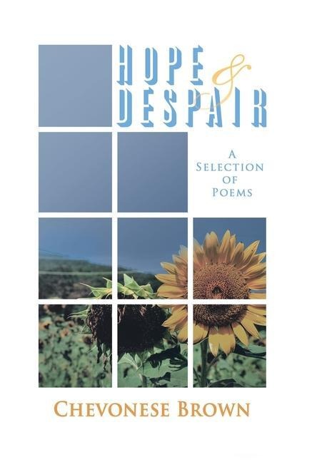Hope & Despair: A Selection of Poems