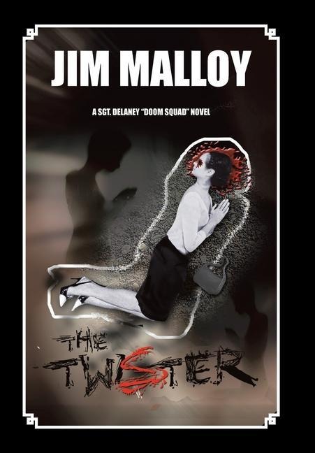 The Twister: A Sgt. Delaney Doom Squad Novel