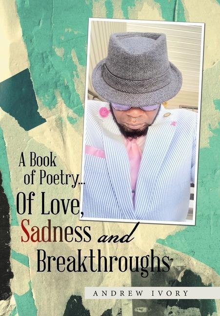 A Book of Poetry... of Love, Sadness and Breakthroughs