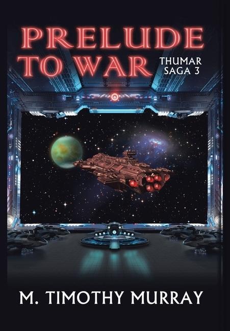 Prelude to War: Thumar Saga 3