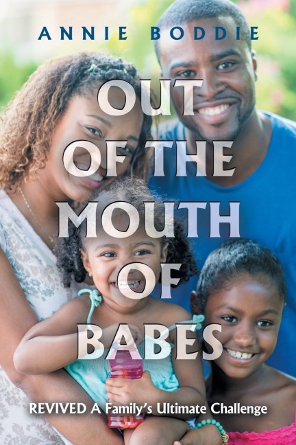 Out of the Mouth of Babes: Revived a Family's Ultimate Challenge