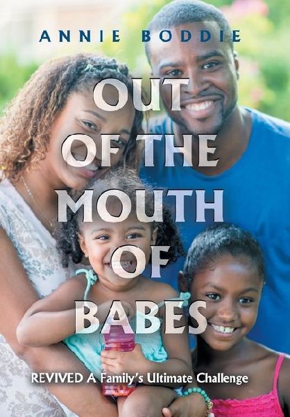 Out of the Mouth of Babes: Revived a Family's Ultimate Challenge