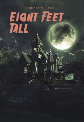 Eight Feet Tall