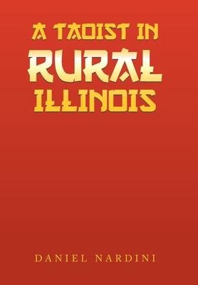 A Taoist in Rural Illinois