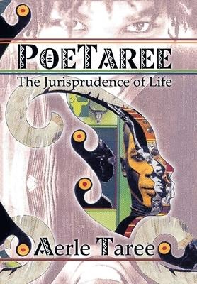 Poetaree: The Jurisprudence of Life