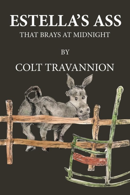 Estellas Ass: That Brays at Midnight