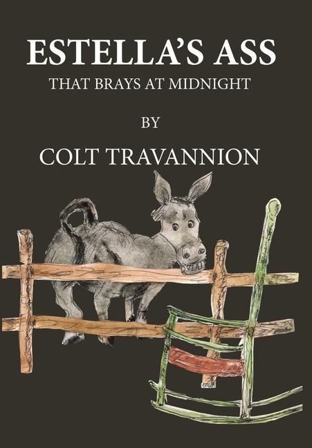 Estellas Ass: That Brays at Midnight