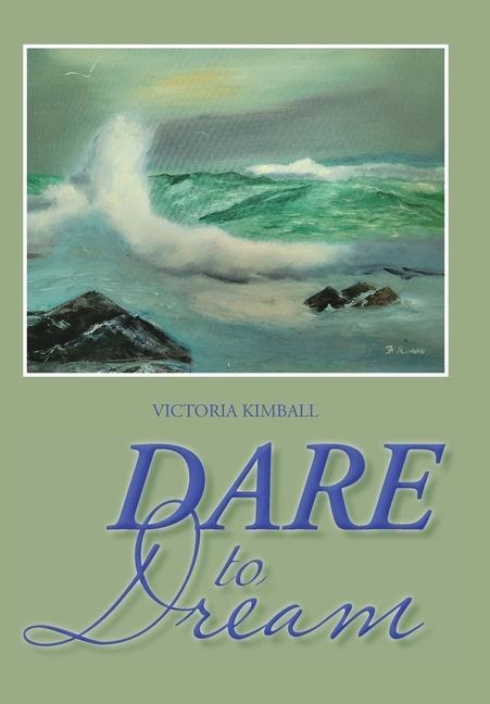 Dare to Dream