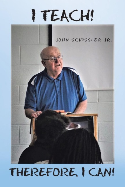I Teach!  Therefore, I Can!