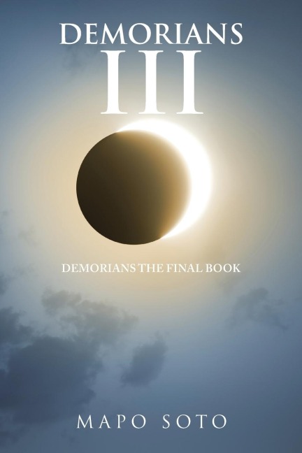 Demorians Iii: Demorians the Final Book