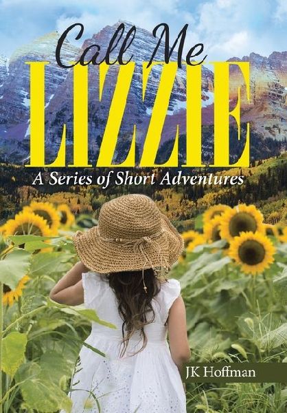 Call Me Lizzie: A Series of Short Adventures