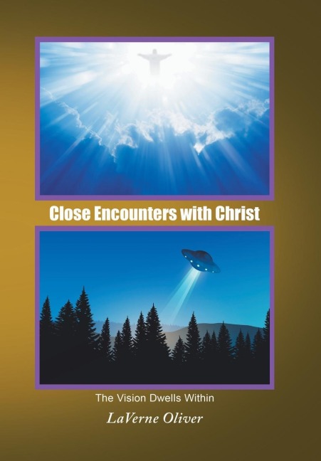 Close Encounters with Christ: The Vision Dwells Within
