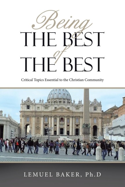 Being  the Best of the Best: Critical Topics Essential to the Christian Community