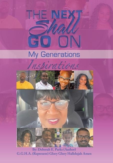 The Next Shall Go On: My Generations