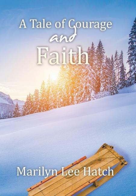 A Tale of Courage and Faith