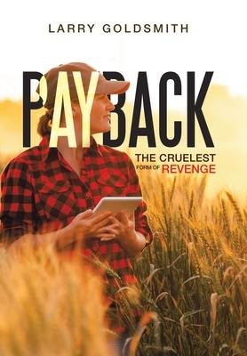 Payback: The Cruelest Form of Revenge