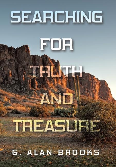 Searching for Truth and Treasure: An Adventure into a World of Treasure and Treachery