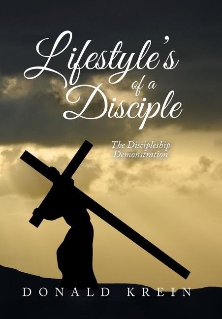 Lifestyles of a Disciple: The Discipleship Demonstration