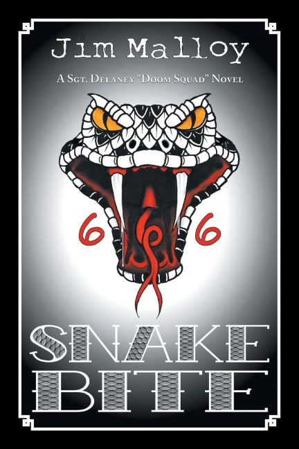 Snake Bite: A Sgt. Delaney "Doom Squad" Novel
