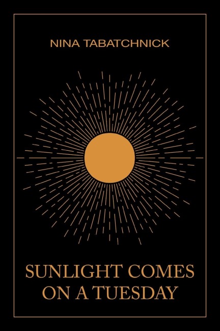 Sunlight Comes on a Tuesday