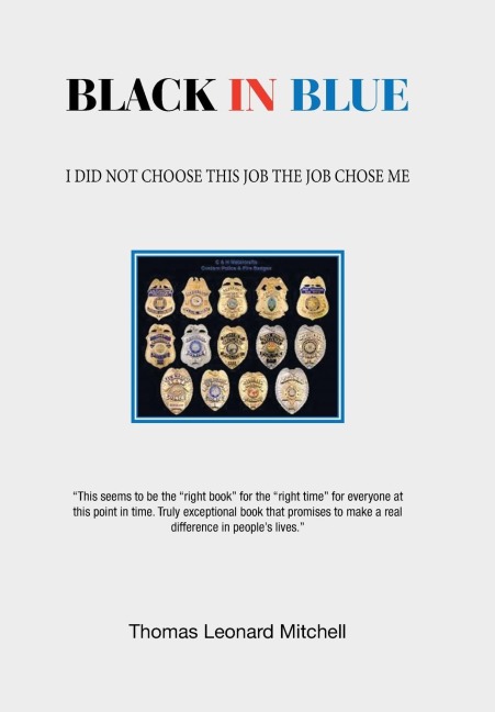Black in Blue: I Did Not Choose This Job the Job Chose Me