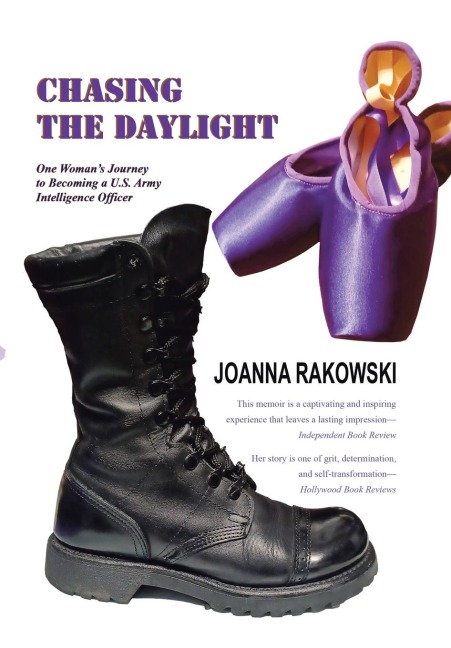 Chasing the Daylight: One Womans Journey to Becoming a U.S. Army Intelligence Officer