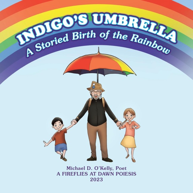 Indigos Umbrella: A Storied Birth of the Rainbow
