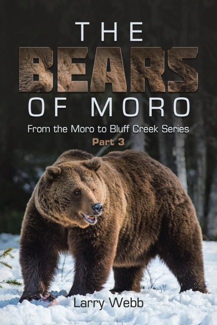 The Bears  of  Moro: Part 3