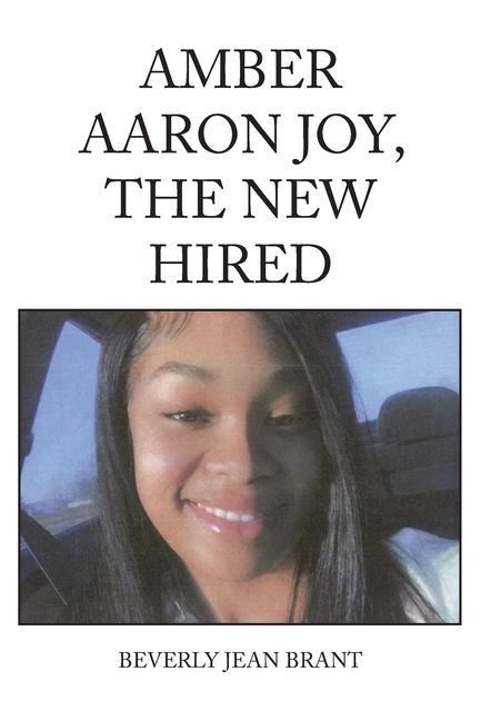 Amber Aaron Joy, the New Hired