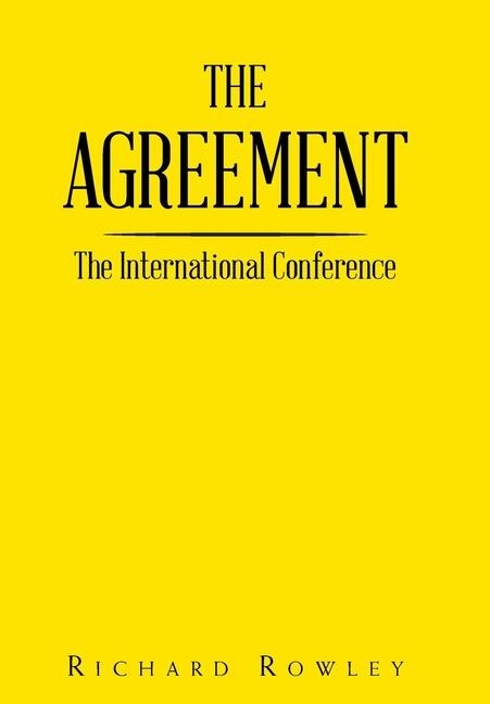 The Agreement: The International Conference