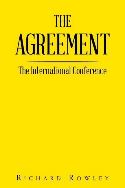 THE AGREEMENT: The International Conference