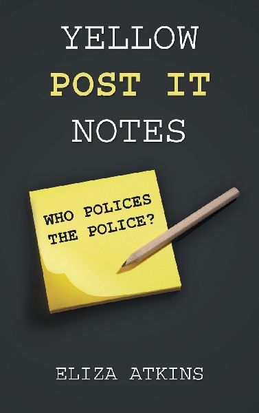 Yellow Post it Notes: Who Polices the Police?